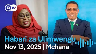 DW Kiswahili Habari Za Ulimwengu Podcast Leo Mchana Novemba 13 2025 Swahili Habari 