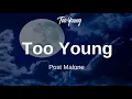 Post Malone - Too Young (Lyrics)