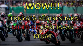 wow ternyata begini suara moto gp dari jarak dekat
