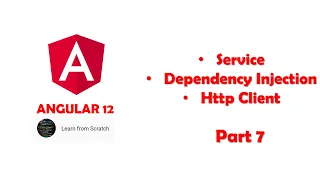 Part 7 - Angular Services Dependency Injection Http Client