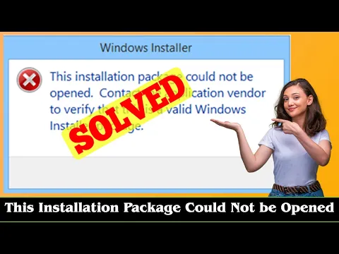 Download MP3 [SOLVED] This Installation Package Could Not be Opened