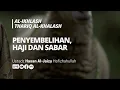 Download Lagu 🔴[LIVE] (1459) AL-IKHLASH THARIQ AL-KHALASH - Penyembelihan, Haji dan Sabar