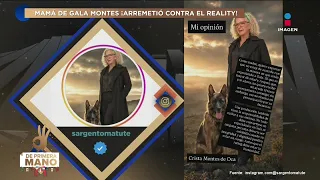 Mamá de Gala Montes PREOCUPADA tras el ingreso de su hija al reality | De Primera Mano