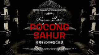 pocong sahur horor nunggu sahur ep627 riam biru