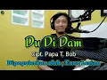 Download Lagu Du di dam - Cipt. Papa T. Bob (Jaipong Dut)