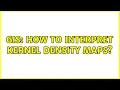 GIS How to interpret Kernel Density Maps