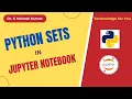 PYTHON SETS IN JUPYTER NOTEBOOK