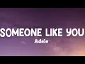 Lagu SOMEONE LIKE YOU - ADELE
