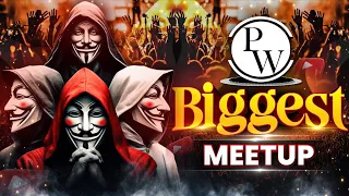 PHYSICS WALLAH - BIGGEST MEETUP 💥