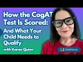 How the CogAT Test Is Scored And What Your Child Needs to Qualify