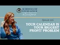 Your Calendar Is Your Biggest Profit Problem
