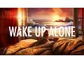 Download Lagu The Chainsmokers – Wake Up Alone (Lyrics / Lyric Video) ft. Jhené Aiko [EDM]