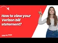 How to view your Verizon bill statement - Step by Step