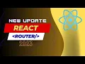 React Routers New Update 2023 React Router Dom v6 9 0 React Routers Tutorial