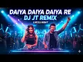 Lagu Daiya Daiya Daiya Re Dj 💘 Romantic Gsm Bass 🔊 Dj Song 🎼 Dj Jt Remix