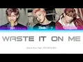 Download Lagu Steve Aoki feat. BTS (방탄소년단) - 'Waste it on me' (Color-Coded Lyrics Han/Rom/Eng)