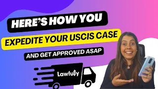 Here s How You Expedite Your USCIS Immigration Case