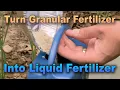 Download Lagu How-to: Turn Granular Fertilizer into Liquid Fertilizer – Quickly Get Fertilizer to Plants