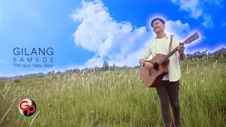 Download Gilang Samsoe - Percaya Satu Saja (Official Lyric) MP3