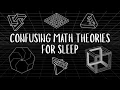 Confusing Math Theories Explained Slowly