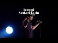 Download Lagu Tompi - Sedari Dulu || Lirik