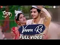 Download Lagu Vaara Re - Full Video | Dhadak | Ishaan \u0026 Janhvi | Ajay Gogavale | Ajay-Atul