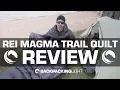 REI Magma Trail Quilt 30 Review
