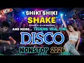 NEW DISCO SHIKI SHIKI SHAKE & More TIKTOK TRENDING VIRAL SONG NONSTOP 2026 Dj Lerjohn remix