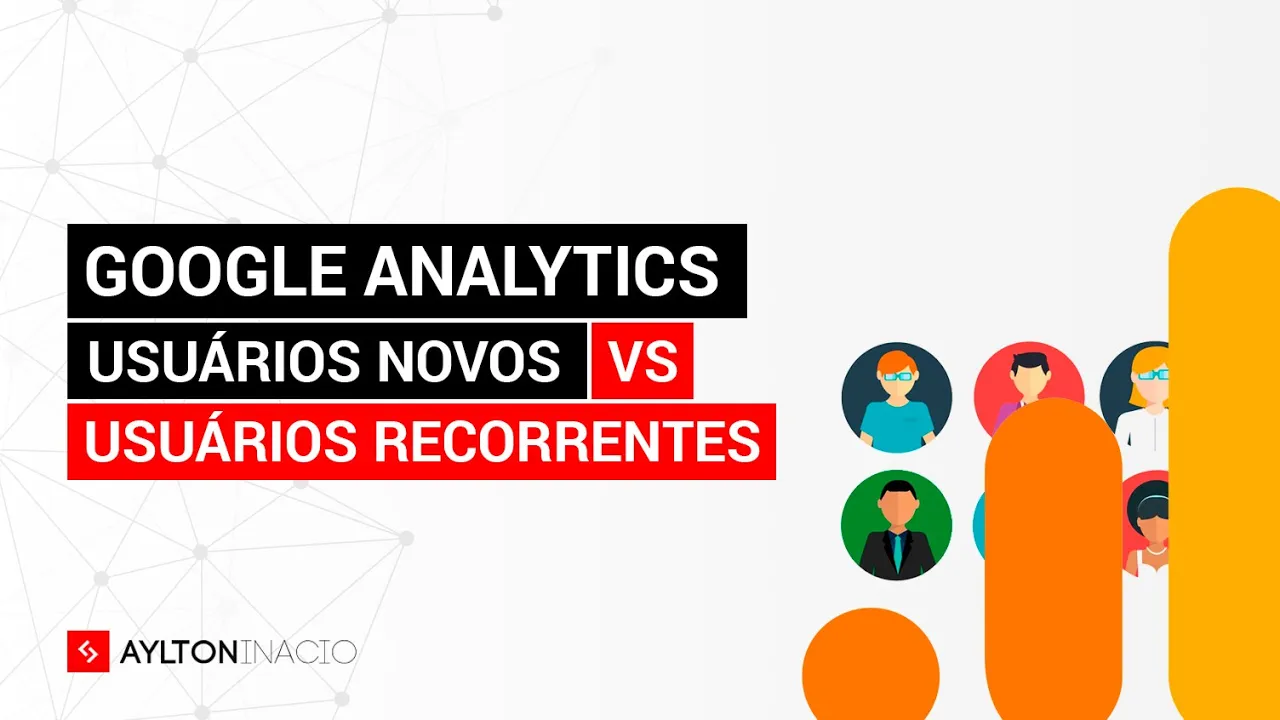 Usuários Novos x Recorrentes no Google Analytics