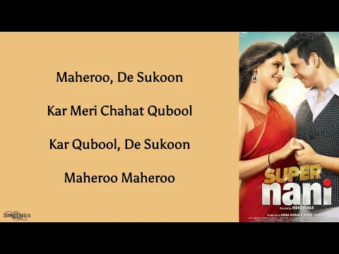 Download MP3 Lyrics Maheroo Maheroo - Darshan Rathod, Shreya Ghoshal | Super Nani |