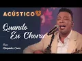 Download Lagu Marquinhos Gomes - Quando Eu Chorar - Acústico 93 - 2022