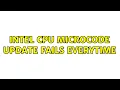 Intel CPU microcode update fails everytime 3 Solutions