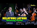 Download Lagu KELAYUNG LAYUNG - Kereto Jowo || Keroncong Version Cover
