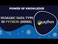 Use of Numeric Data Types In Python Hindi