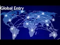 Global Entry - What Happens After You Submit The Form And The Next Steps