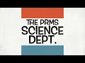 The PrMS Science DEPT
