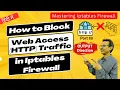 43 How to Block Web Access HTTP Traffic in Iptables Firewall Mastering Iptables Firewall