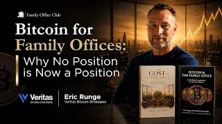 Bitcoin for Family Offices: Why No Position Is Now a Position | Richard C. Wilson x Eric Runge