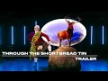 Through The Shortbread Tin 2026 Trailer