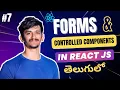 Forms Controlled Components in React in Telugu React Js Full Course part 7