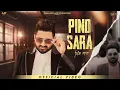 Pind Sara ( Official Video ) Balraj | Jassi X | Kabal Saroopwali | New Punjabi Songs 2025