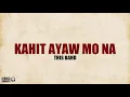 this band - kahit ayaw mo na (lyrics)