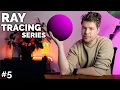 LIGHTING AND SHADING Ray Tracing series