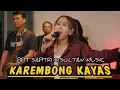 Download Lagu KAREMBONG KAYAS - PIPIT SAPITRI X SULTAN MUSIC  [ live music cover lagu ]