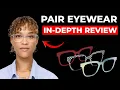 Pair Eyewear Honest Review - Real Customer Complaints Explained