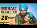Download Lagu Mohali Waaliye | Jordan Sandhu | Bunty Bains | Jassi X | Latest Song