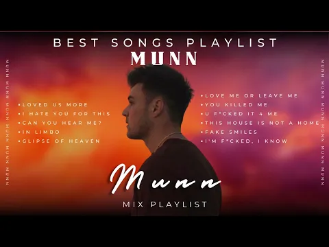 Download MP3 Best of  Munn - Mix Playlist