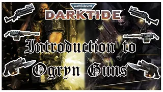 darktide ogryn guns time to earn rashun sah 