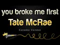 Download Lagu Tate McRae - you broke me first (Karaoke Version)