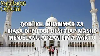 qori biasa di putar di masjid masjid menjelang adzan lima waktu kh muammar za